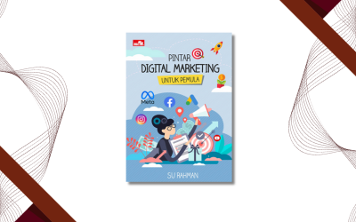 Buku “Pintar Digital Marketing Untuk Pemula” – Su Rahman