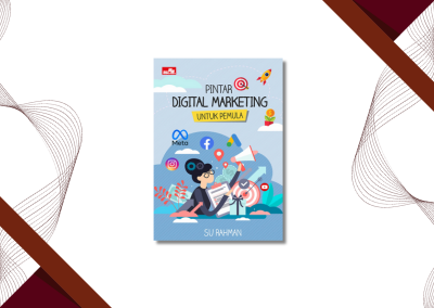 Buku “Pintar Digital Marketing Untuk Pemula” – Su Rahman