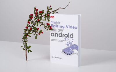 Buku Panduan Editing Video Android Terbaik