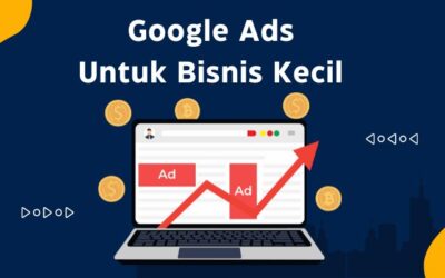 Bagaimana Google Ads Membantu Bisnis Kecil?