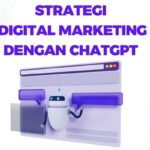 Strategi Digital Marketing dengan ChatGPT