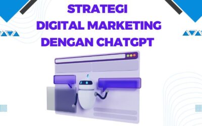 Mengoptimalkan Strategi Digital Marketing dengan ChatGPT