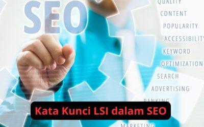 Peran Kata Kunci LSI dalam Meningkatkan Traffic Organik