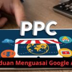 Menguasai Google Ads: Panduan Lengkap untuk Meningkatkan Penjualan Produk Panduan Menguasai Google Ads