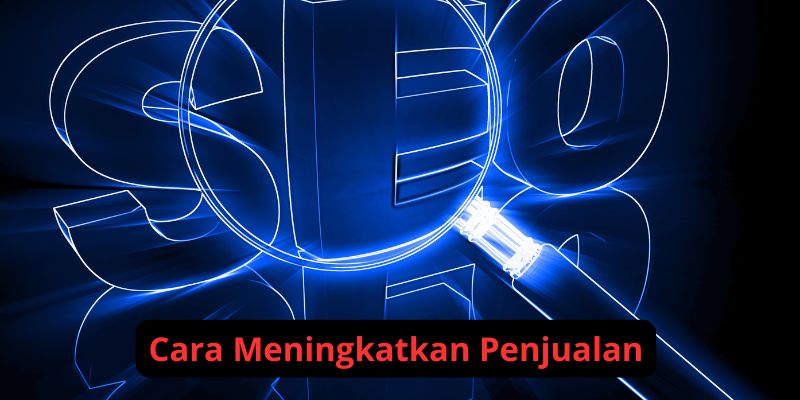 SEO: Kunci Sukses Meningkatkan Traffic dan Konversi Website