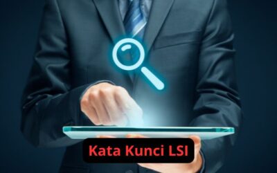Kata Kunci LSI: Kunci Sukses SEO Menjadi Ranking 1 di Google