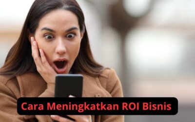 Google Ads: Rahasia Meningkatkan ROI Bisnis Secara Signifikan