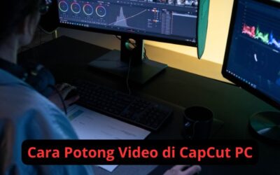 Cara Potong Video di CapCut PC
