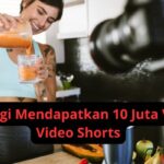 Strategi Mendapatkan 10 Juta View Video Shorts
