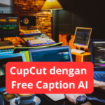 CapCut Free CapTion AI