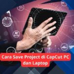 Cara Save Project di CapCut PC dan Laptop Cara Save Project di CapCut PC dan Laptop
